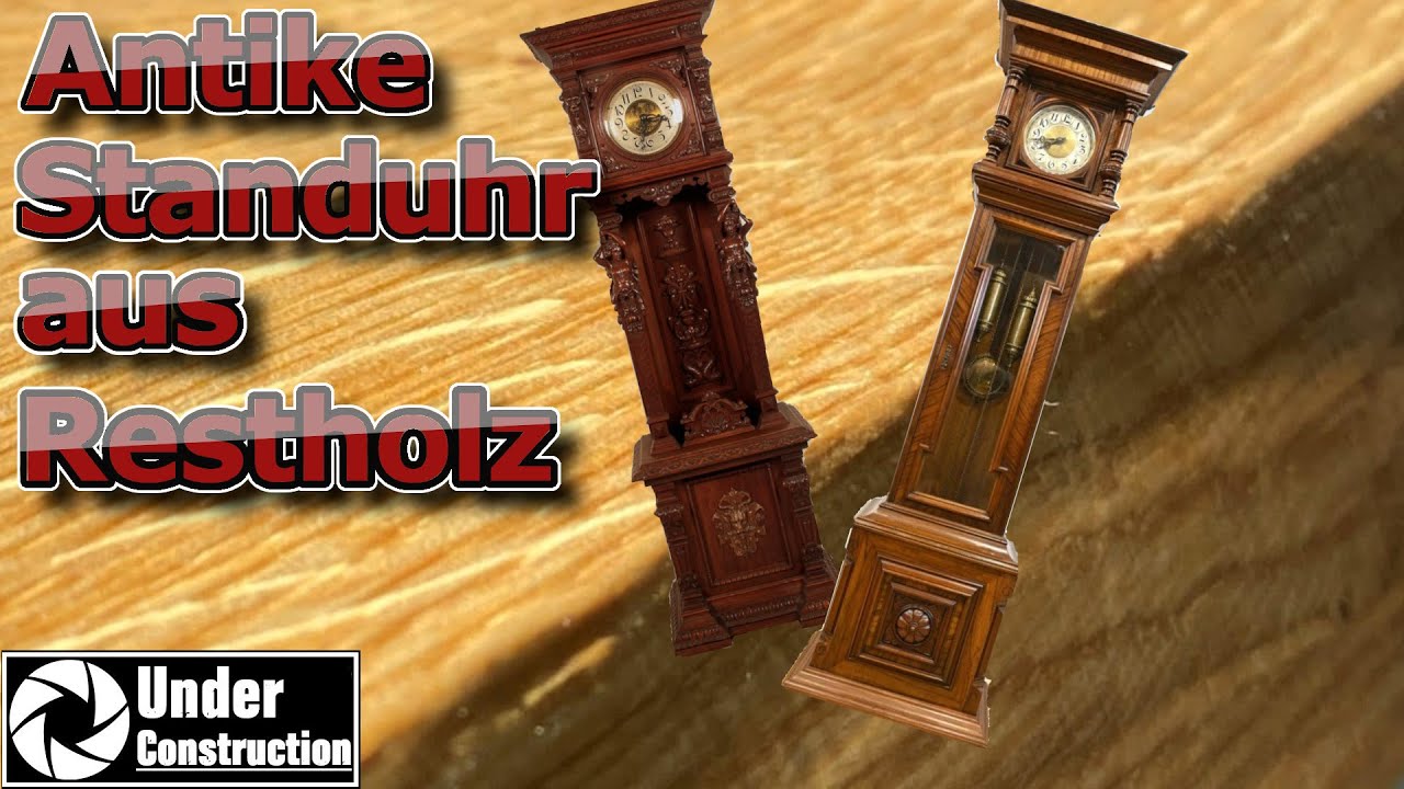 D.I.Y.  antike Standuhr aus Restholz / Massivholz