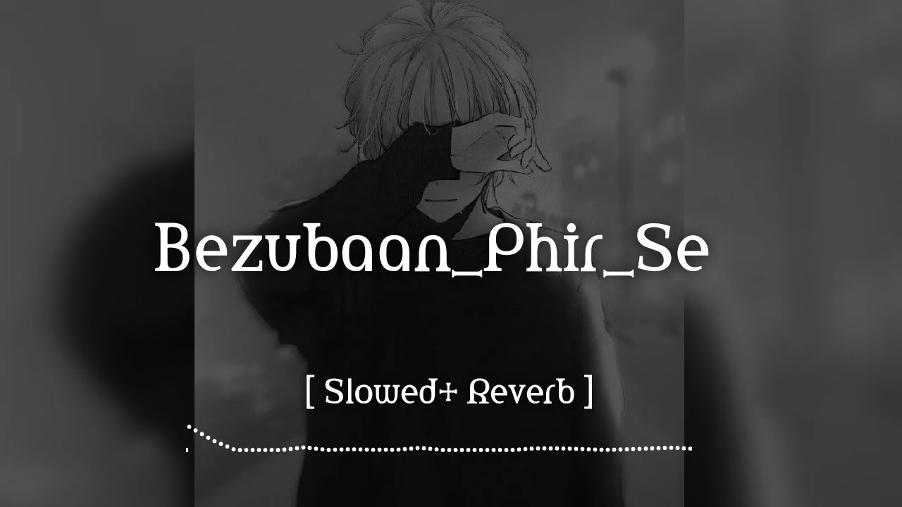 Bezubaan_Phir_Se || USE HEADPHONES || Alwaysmusic #alwaysmusic