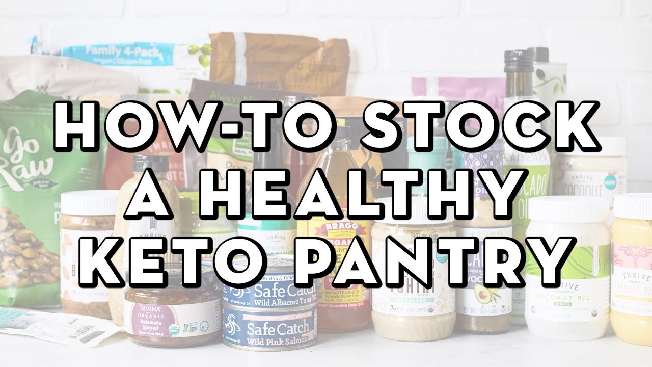 How-to Stock a Healthy Keto Pantry #keto #ketosis #ketodiet #realfood