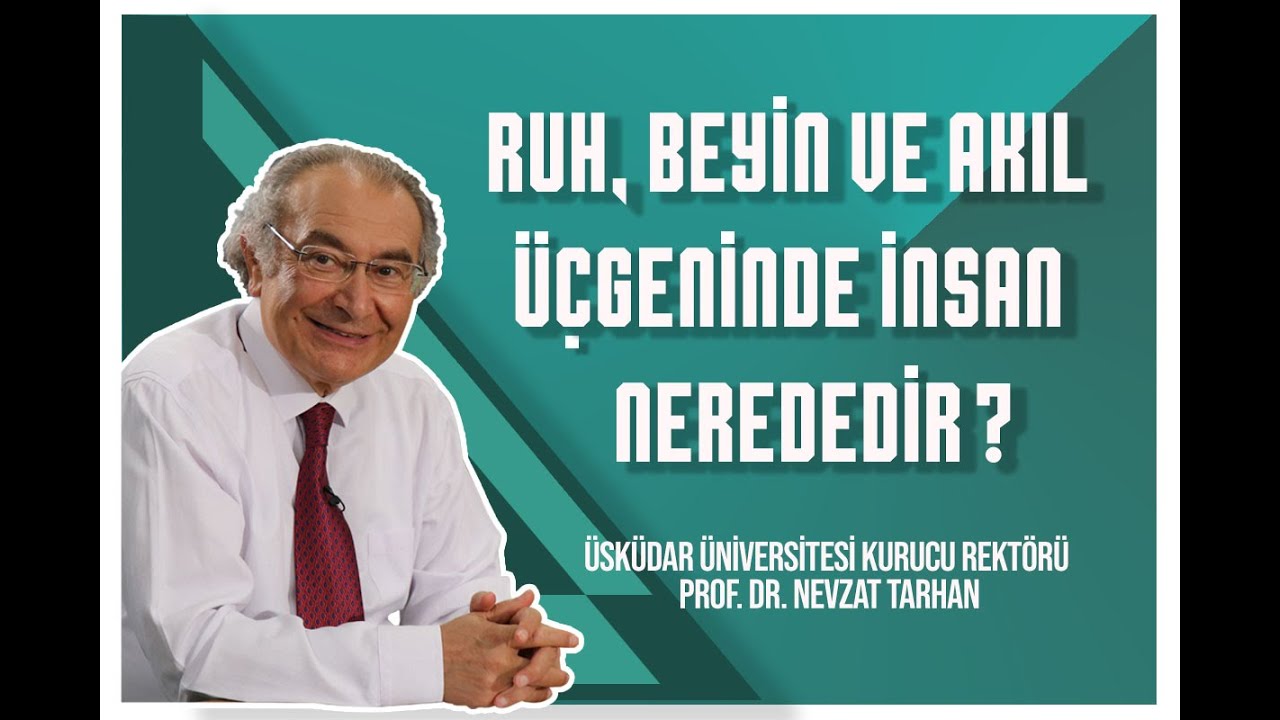 Ruh, beyin ve akıl üçgeninde insan nerededir ? | Konya Büyükşehir