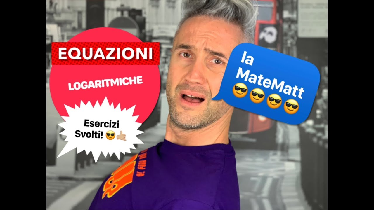EQUAZIONI LOGARITMICHE II matematica lezioni, esercizi equazioni logaritmiche