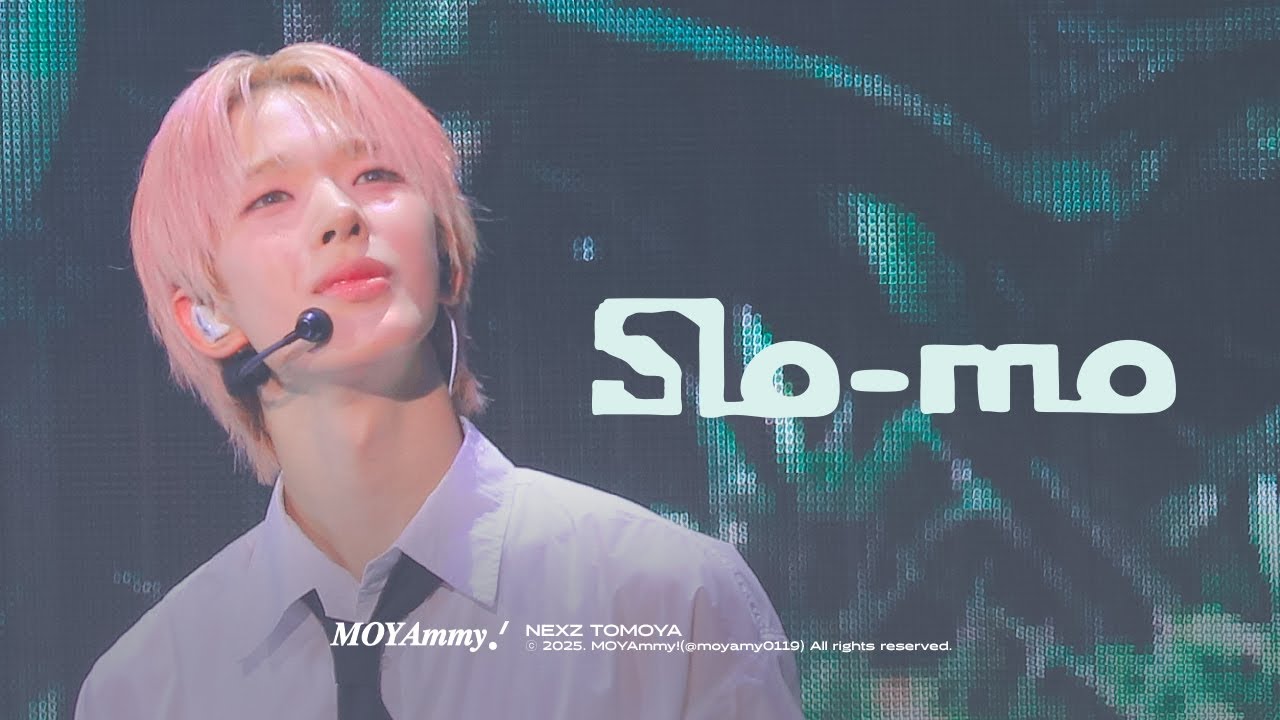 [4K] NEXZ 'Slo-mo' 토모야 TOMOYA focus 직캠｜250614
