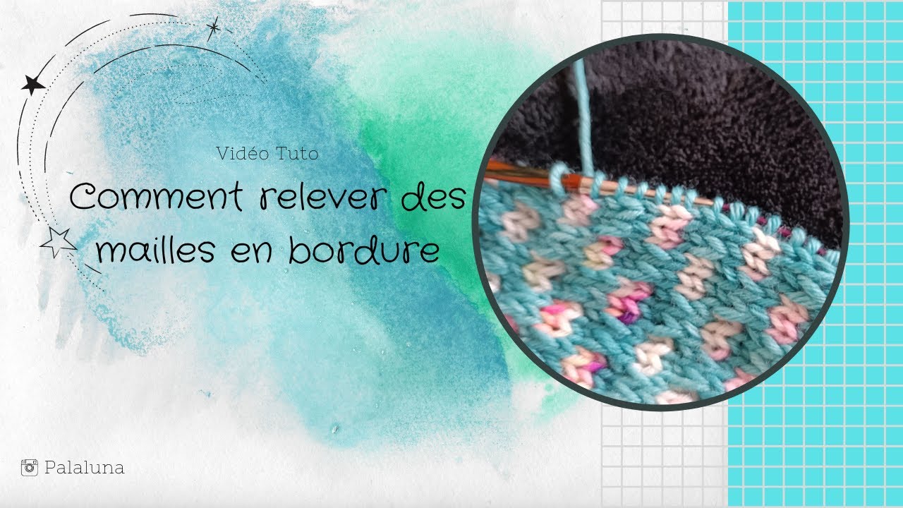 TUTO tricot : comment relever les mailles en bordure