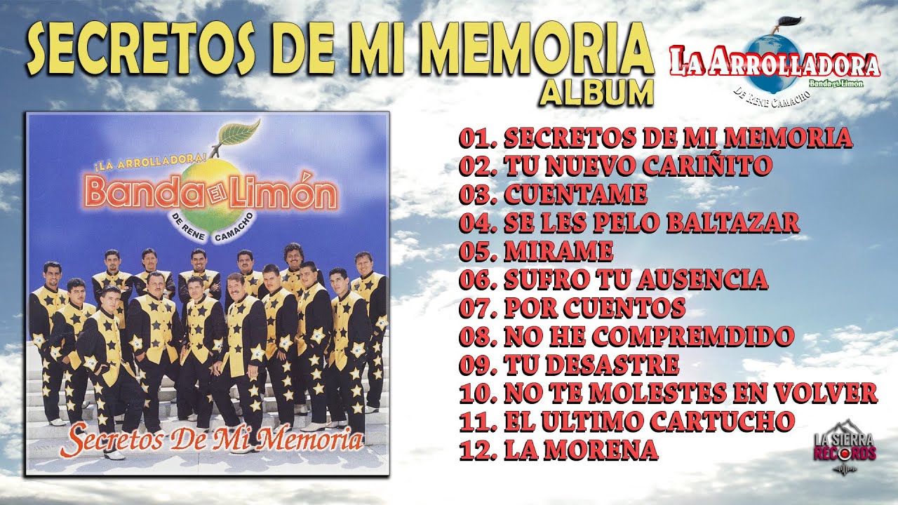 La Arrolladora Banda El Limon - Album: Secretos de Mi Memoria