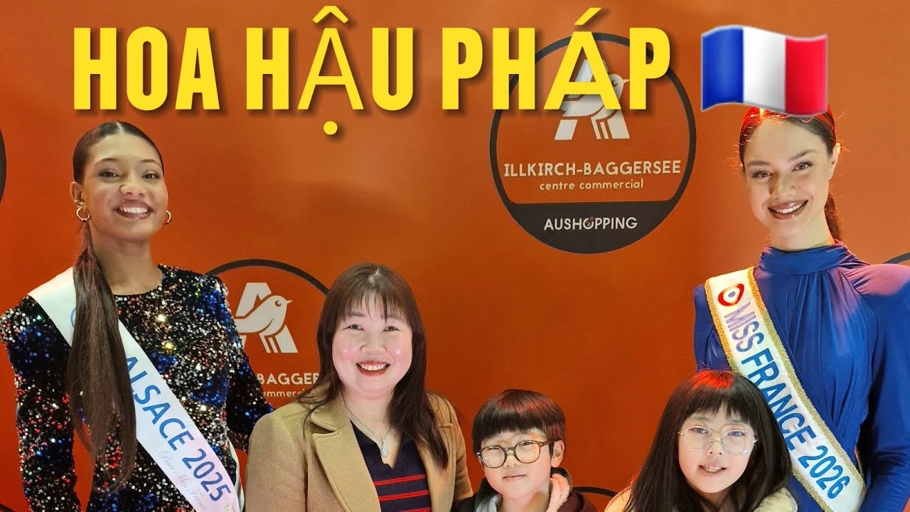 Cuộc sống PHÁP/Thật Vui và Bất Ngờ Khi Gặp Được HOA HẬU PHÁP 🇨🇵2026 và Hoa Hậu Alsace 😱
