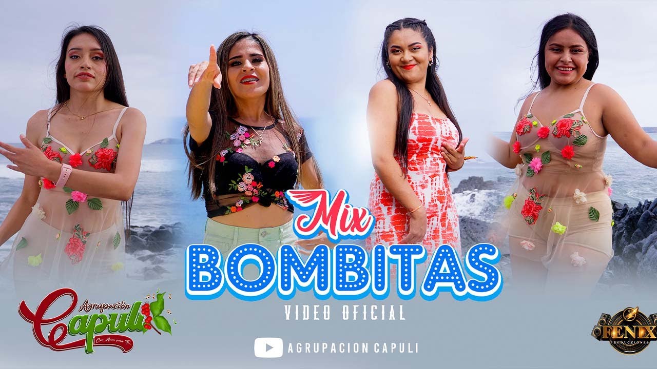 Mix Bombitas - Agrupaciòn Capulì / VIDEO CLIP OFICIAL
