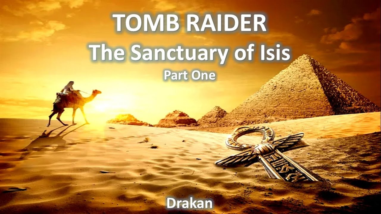 TRLE, The Sanctuary of Isis (Part One)