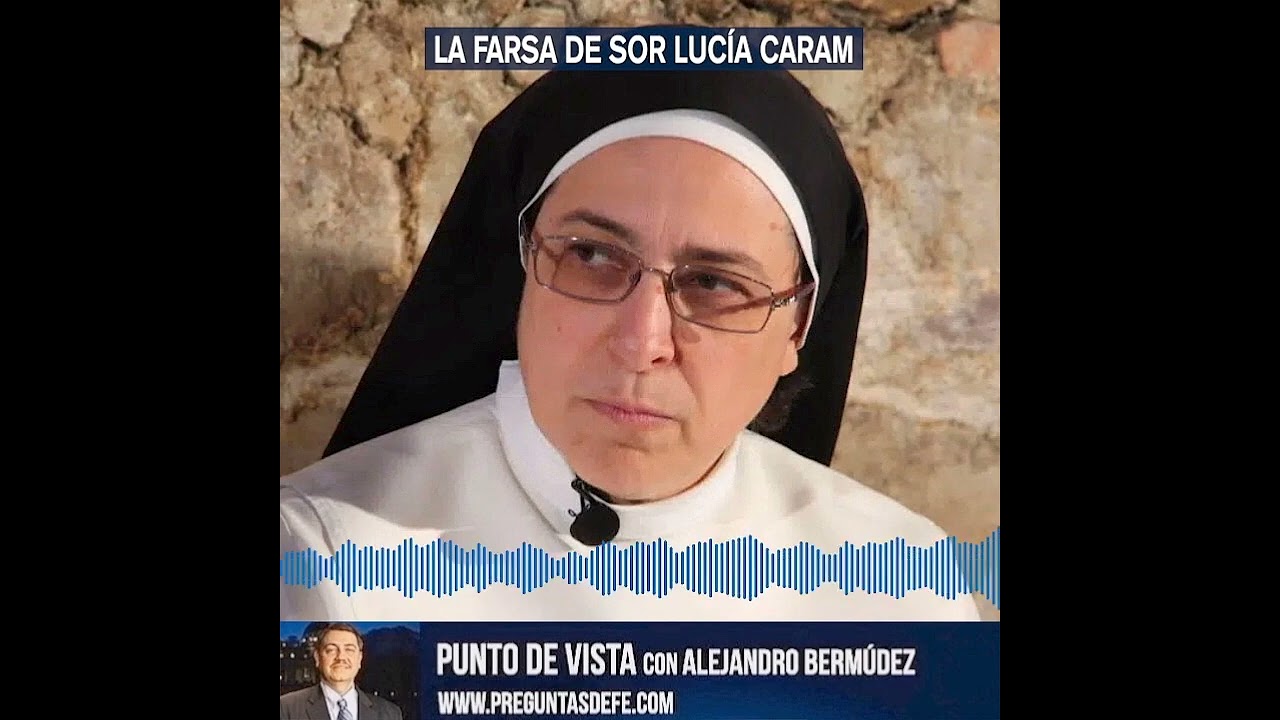 La Farsa de Sor Lucía Caram