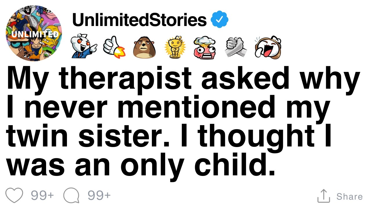 My therapist asked why I never mentioned my twin sister. I thought I was an only child. [FULL STORY]