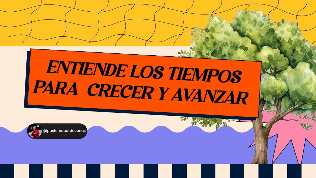 Entiende los tiempos para crecer y avanzar | Pastor Eduardo Ca&ntilde;as | 31 de diciembre 2025