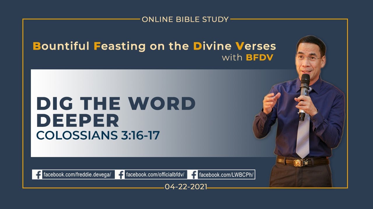 Dig the Word Deeper (Colossians 3:16-17)