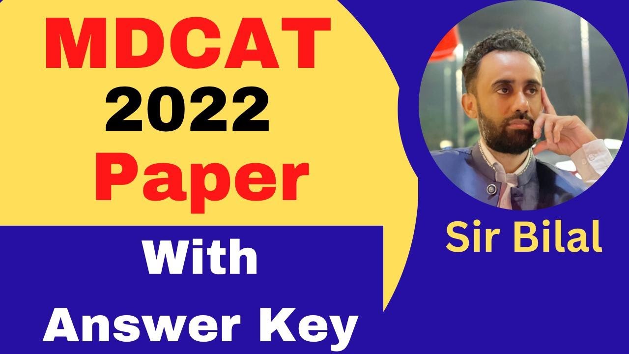 MDCAT 2022 Full Paper with Answer Key ll MDCAT 2022 Answer Key ll MDCAT Latest News Today