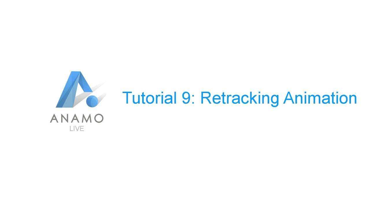 Tutorial 9: Retracking Animation