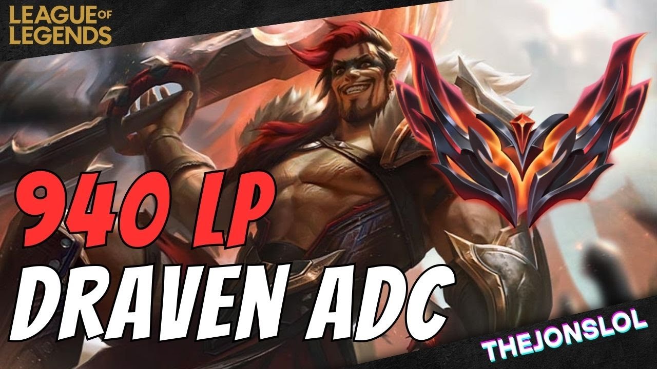 [900+ LP] Draven ADC Highlights