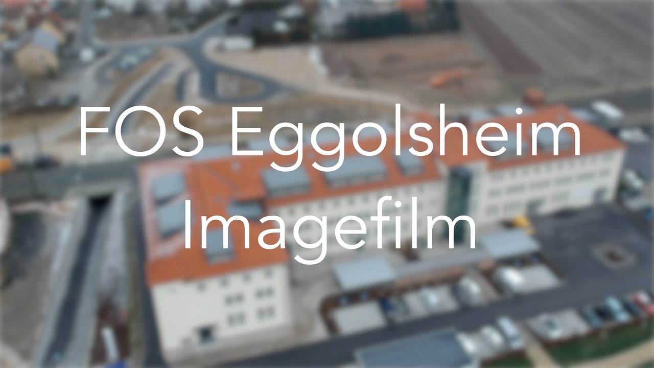 FOS Eggolsheim - [Imagefilm]