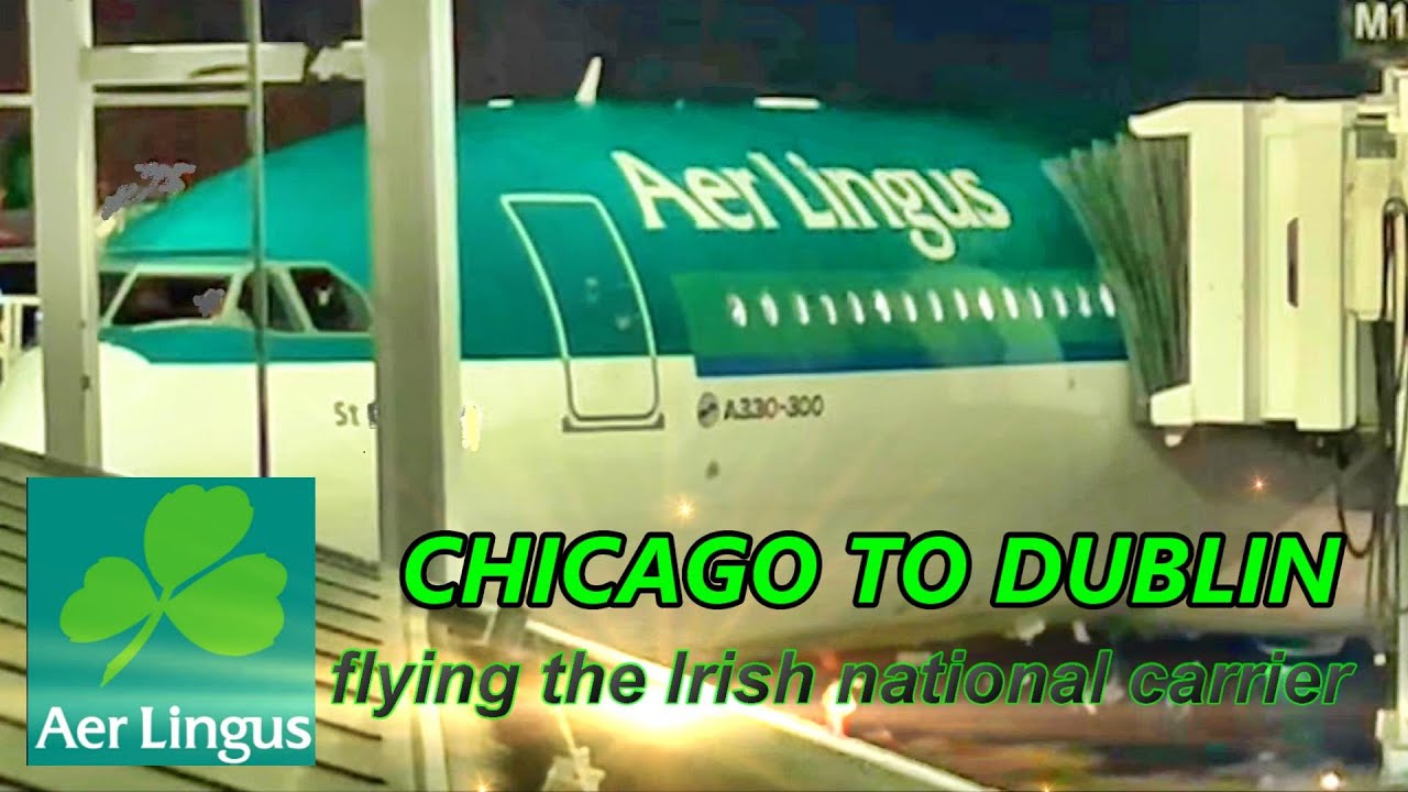 Chicago O'Hare to Dublin Ireland flying Aer Lingus A330-300 Economy