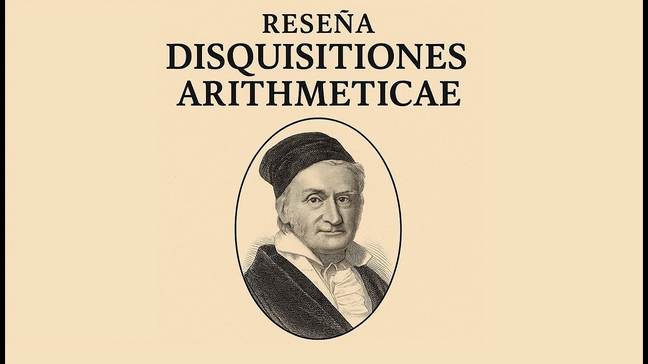 Reseña: Disquisitiones Arithmeticae de Gauss