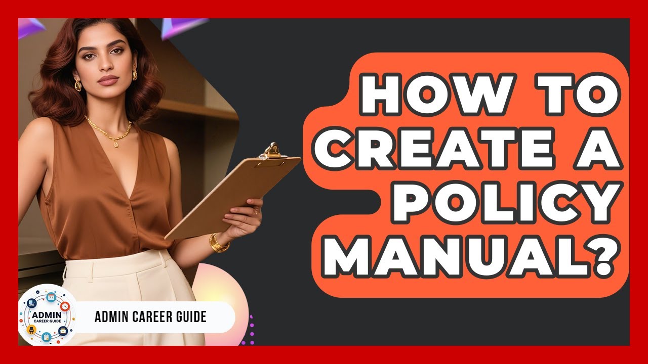 How To Create A Policy Manual? - Admin Career Guide