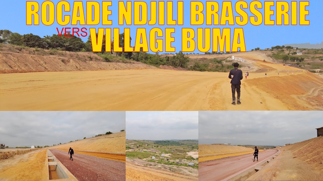 ROCADE N'DJILI BRASSERIE VERS LE VILLA GE BUMA | Kinshasa-RDC