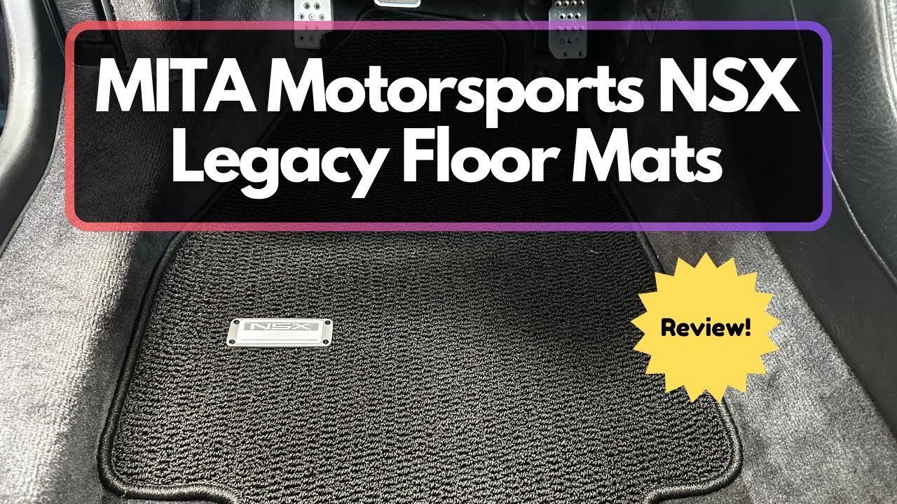 Review! MITA NSX Legacy Floor Mats (Loop Version!)