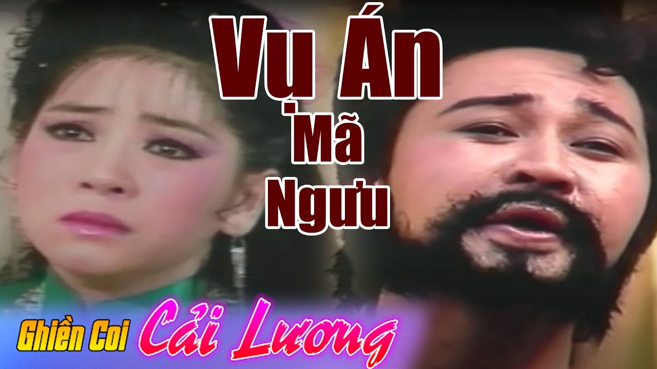 Cải Lương VỤ ÁN MÃ NGƯU | Châu Thanh - Phượng Hằng | Cải lương hay tâm lý xã hội xưa