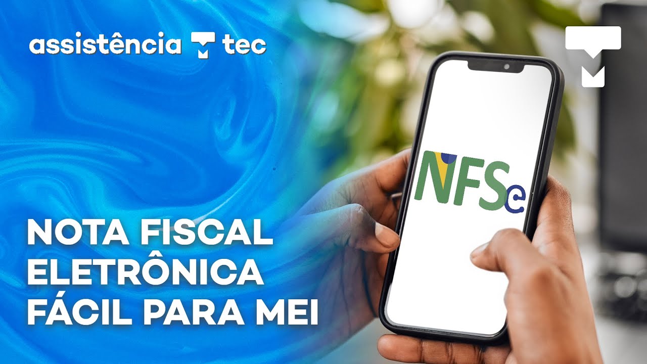 NFS-e: como emitir nota fiscal MEI pelo app ou portal do Governo Federal &ndash; #Assit&ecirc;nciaTec 084