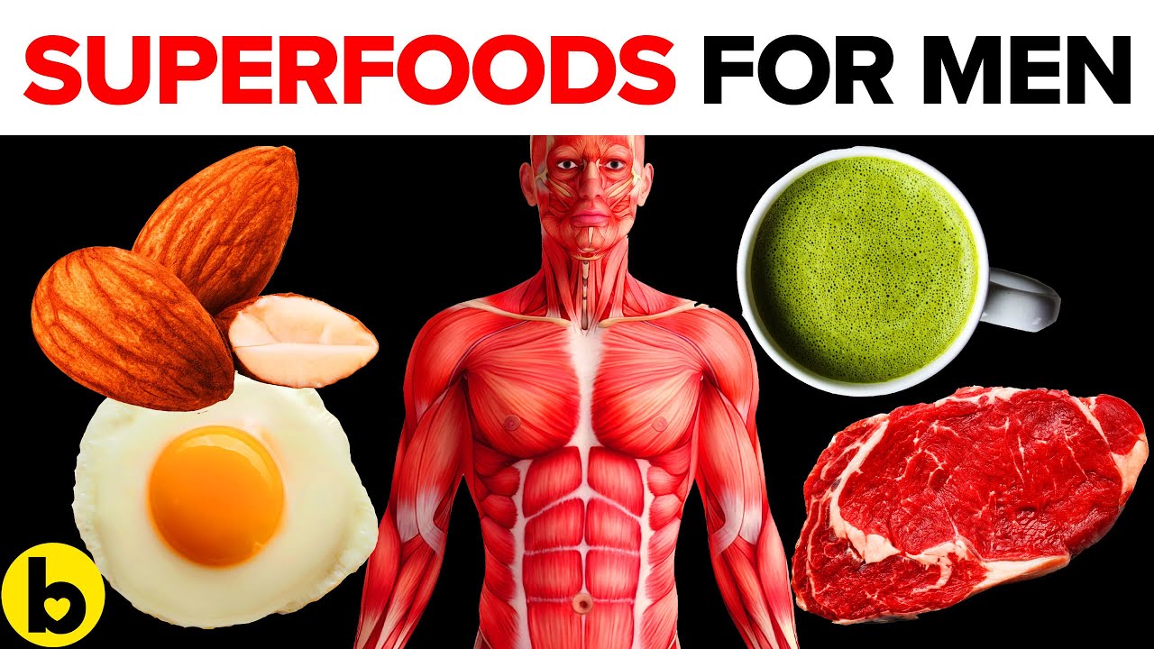11 Best Superfoods For Men