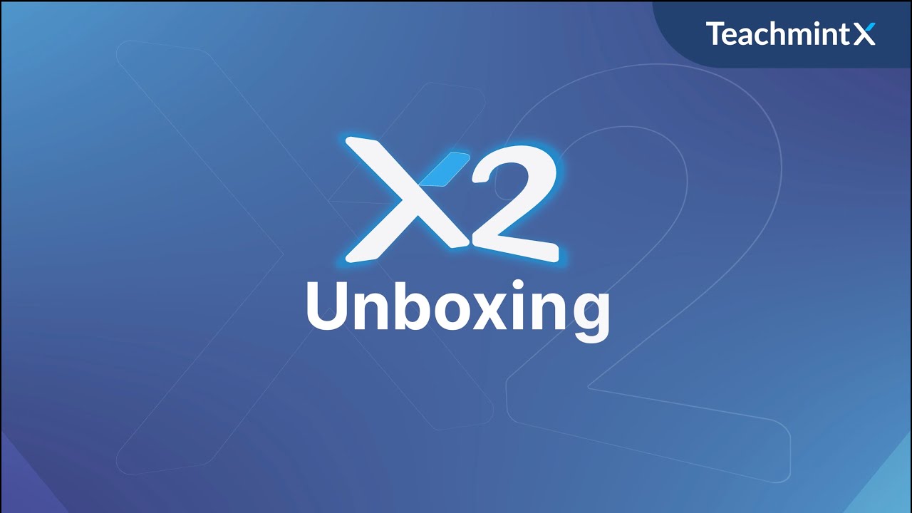 Unboxing & Setup- Teachmint X2