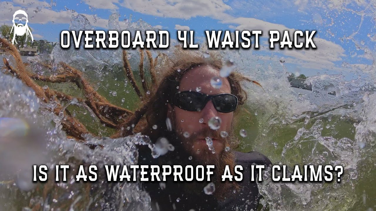 Overboard waist pack water tests - Is it as waterproof as it claims?