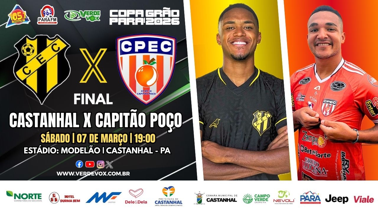 CASTANHAL X CAPITÃO POÇO | MODELÃO-CASTANHAL -PA || COPA GRÃO PARÁ 2026 - FINAL