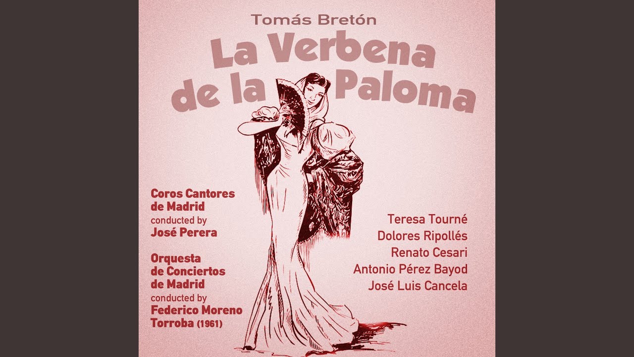 La Verbena de la Paloma: Escena, Habanera, Seguidillas, Final
