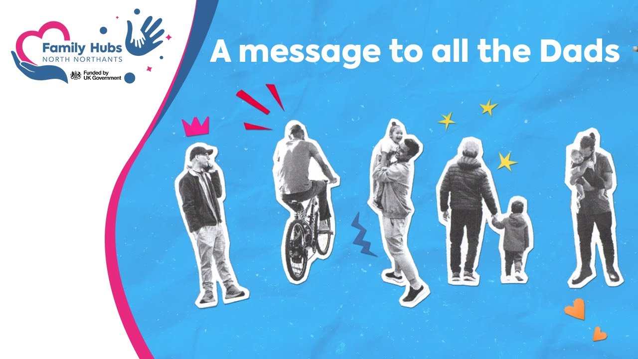 A Message to all the Dads | Family Hubs