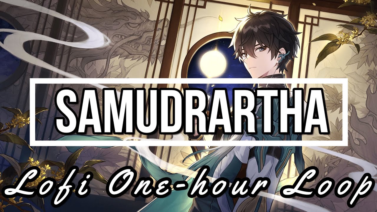 Samudrartha (lofi) | Dan Heng IL Theme | Honkai Star Rail | 1 Hour Loop