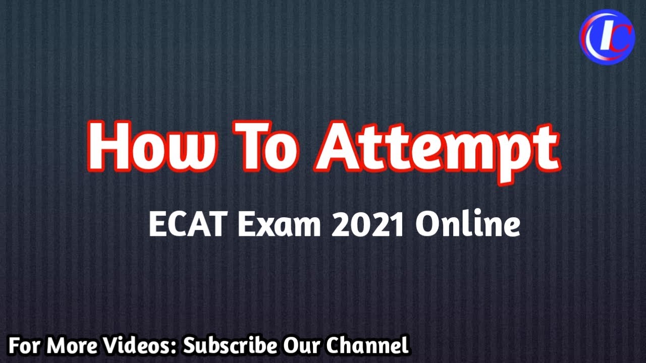 ECAT 2021 | How to Attempt ECAT 2021 Paper Online | Virtual University