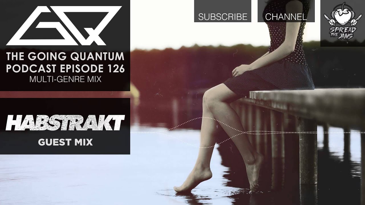 GQ Podcast - Multi-Genre Mix & Habstrakt Guest Mix [Ep.126]