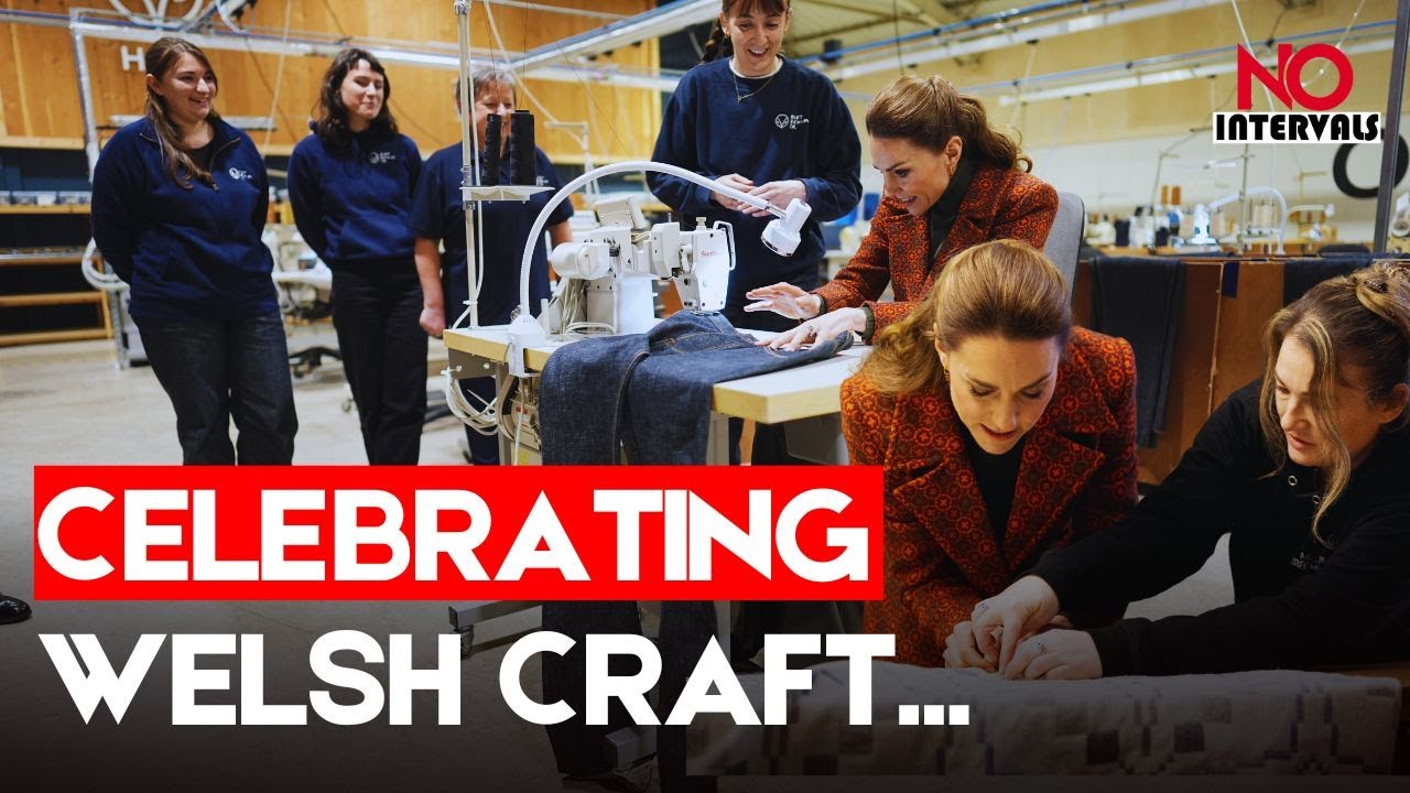 Princess Kate Visits Historic Welsh Textile Mill |  Entertainment News | No Intervals