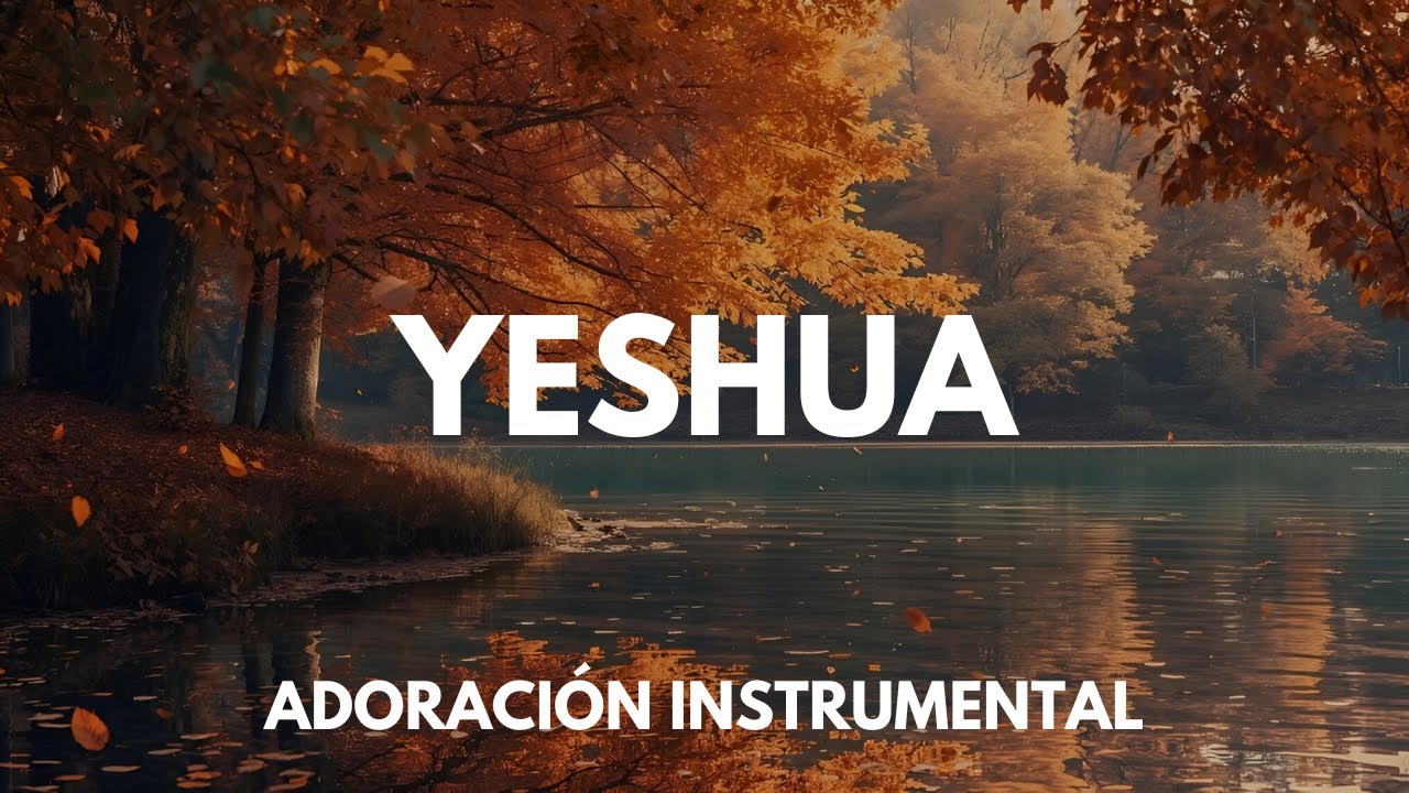 Yeshua | Descansando en Su Presencia | Música Instrumental Worship