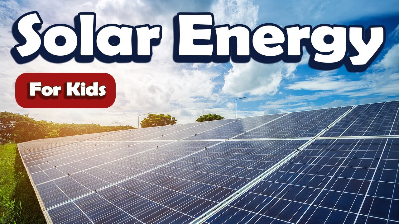 Solar Energy for Kids | Learn About Science for Kids