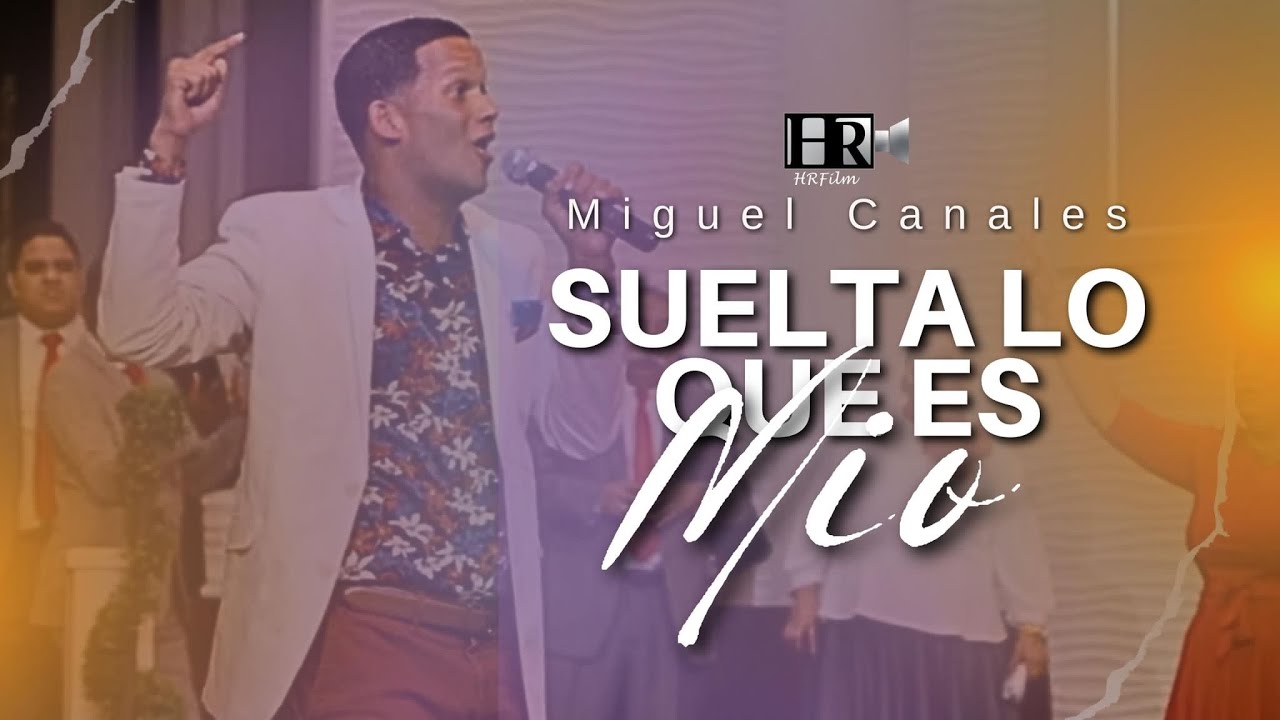Miguel Canales - Suelta Lo Que Es Mio (10th Aniversario Gilberto Peguero)