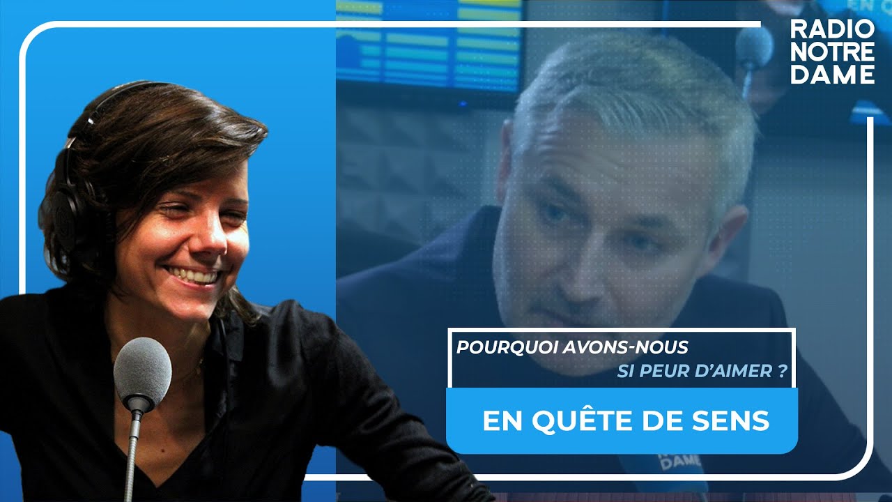 En Quête de Sens - Pourquoi avons-nous si peur d'aimer ?