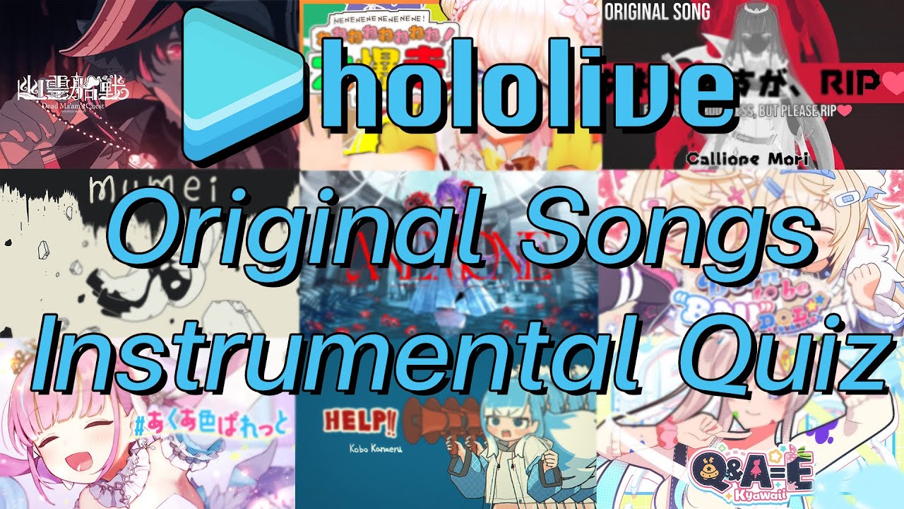 Hololive Quiz : Hololive original songs instrumental
