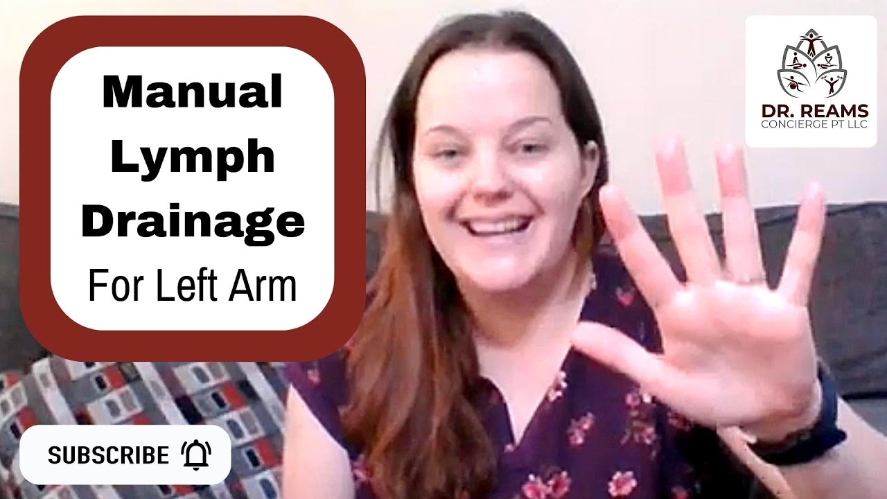 Manual Lymph Drainage for Lymphedema in the Left Arm