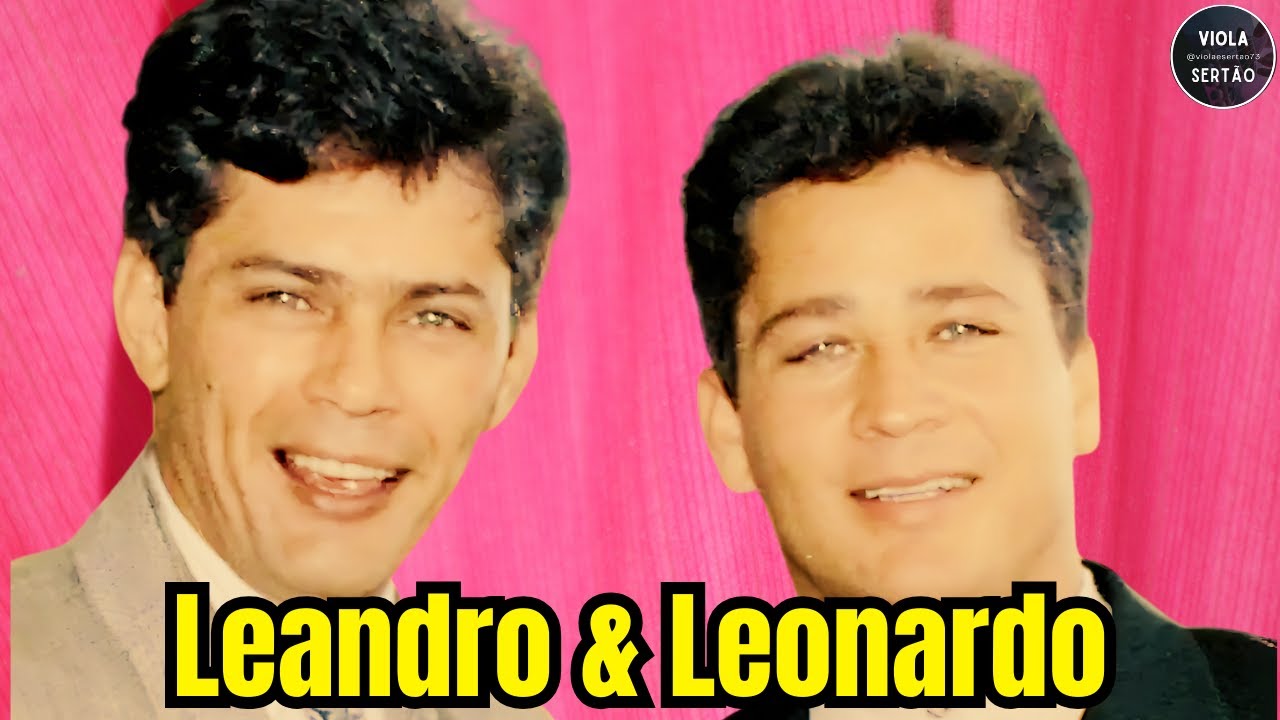 LEANDRO & LEONARDO AS MELHORES  -  LEANDRO E LEONARDO ROMÂNTICAS ANTIGAS - MODÃO