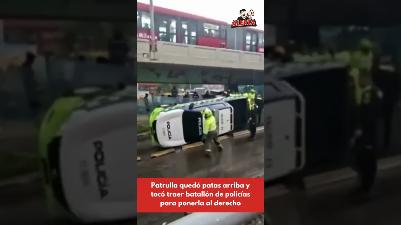 Patrulla qued&oacute; patas arriba y toc&oacute; traer batall&oacute;n de polic&iacute;as para ponerla al derecho | Alerta