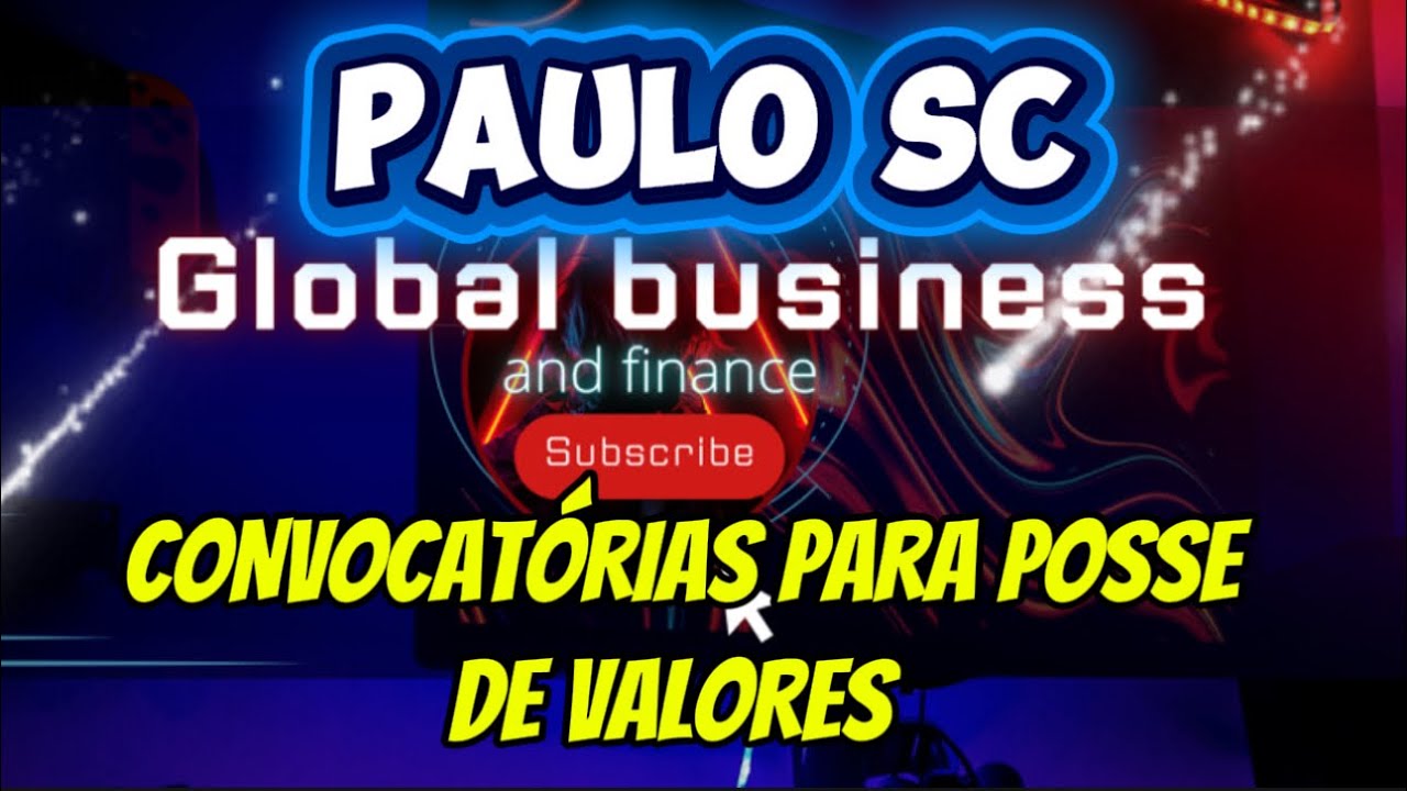 PAULO SC CONVOCAT&Oacute;RIAS PARA POSSE DE VALORES 