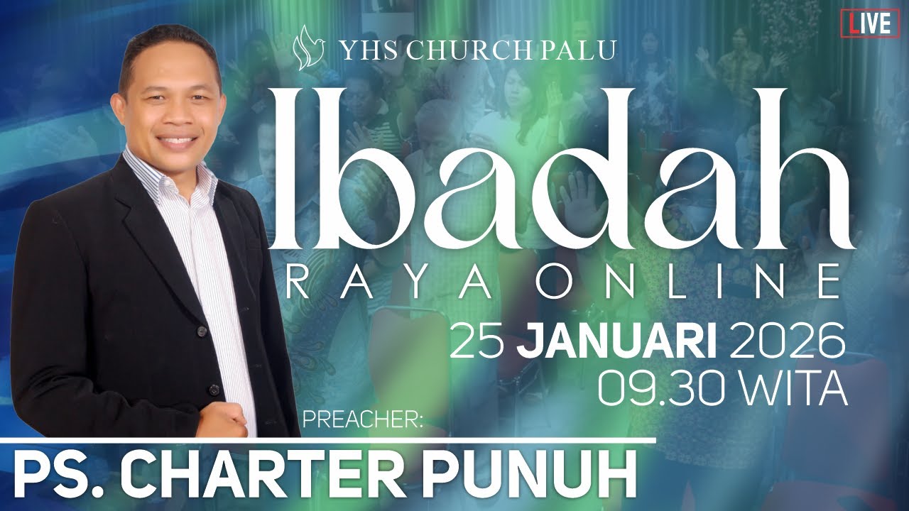 Ibadah Raya | Ps. Charter Punuh - Minggu, 25 Januari 2026 | Gereja YHS Palu