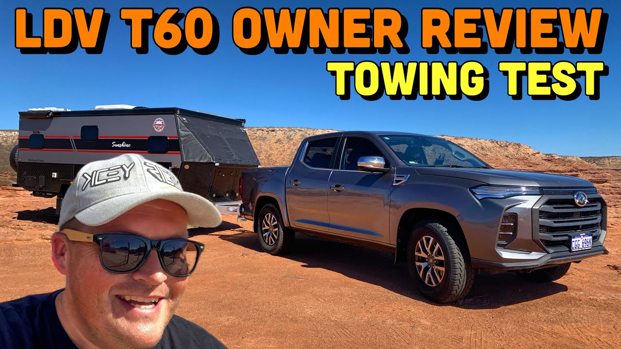LDV T60 Tow Test & Review | Off road, Off Grid Hybrid Caravan Pickup | All set to Adventure!