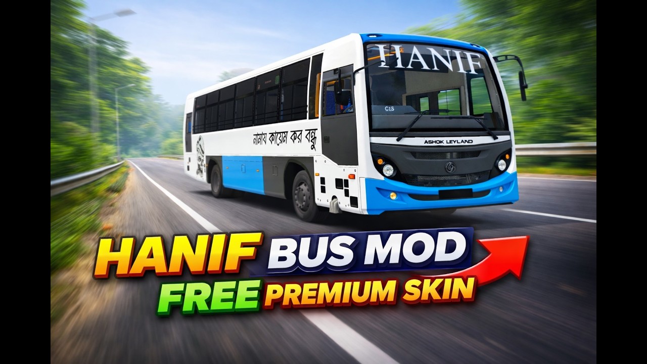 Hanif Bus Mod + Premium Skin Free Download | Bussid Bangladesh Bus