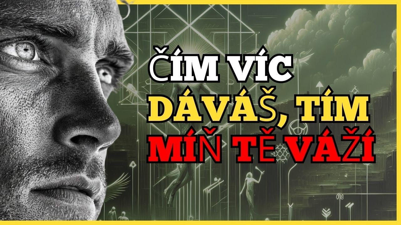 ČÍM VÍC SE SNAŽÍŠ ZAVDĚČIT, TÍM MÉNĚ JSI RESPEKTOVÁN.