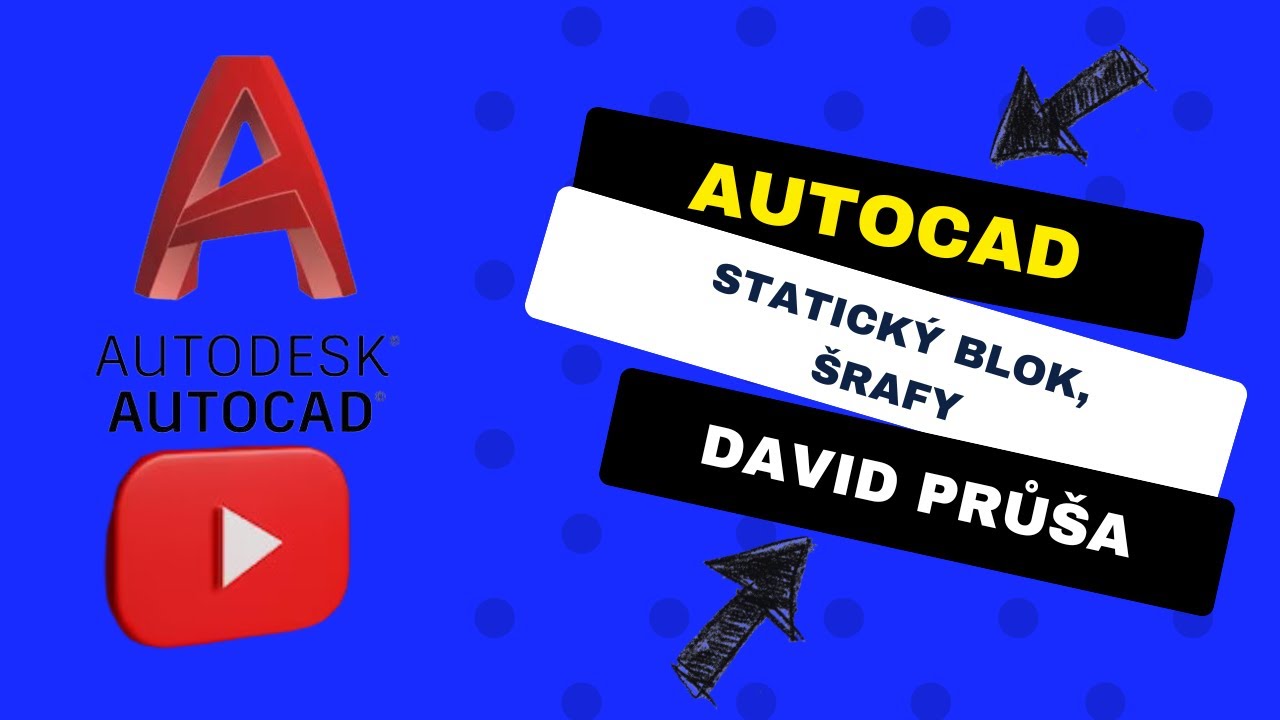 AutoCAD 5 - Blok a &scaron;rafy